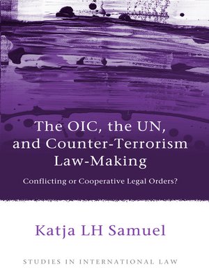 cover image of The OIC, the UN, and Counter-Terrorism Law-Making